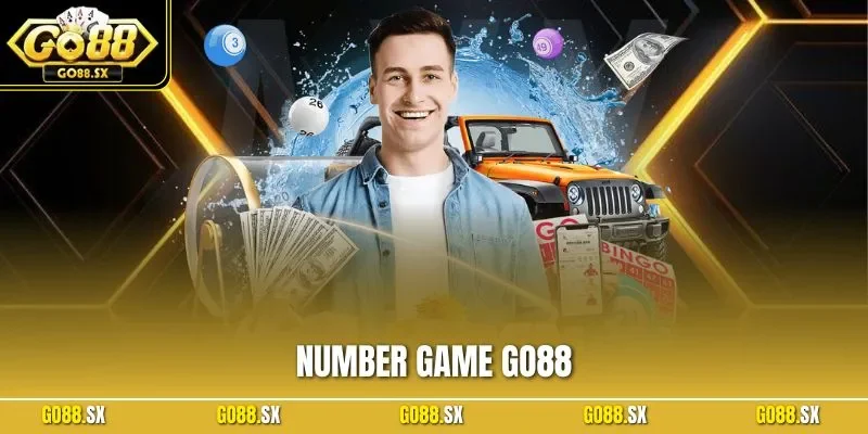 Number Game GO88 - Hình Thức Quay Cầu Online Hot Nhất Châu Á